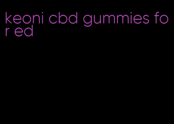 keoni cbd gummies for ed