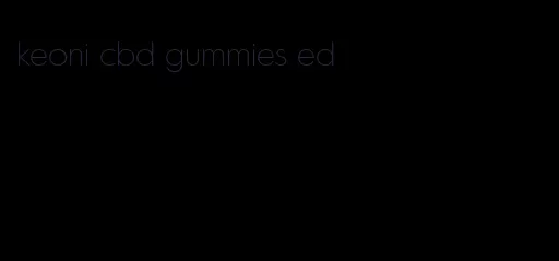 keoni cbd gummies ed