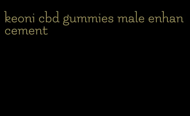 keoni cbd gummies male enhancement