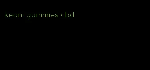 keoni gummies cbd