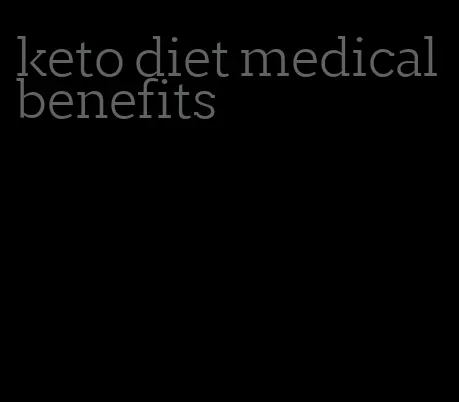 keto diet medical benefits