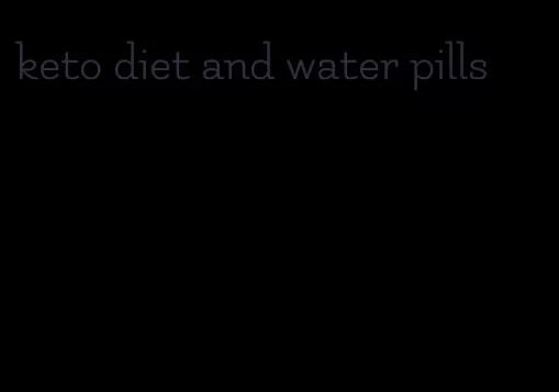 keto diet and water pills