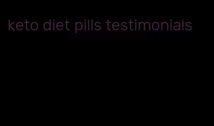 keto diet pills testimonials