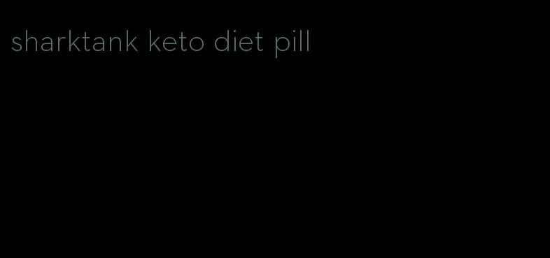 sharktank keto diet pill