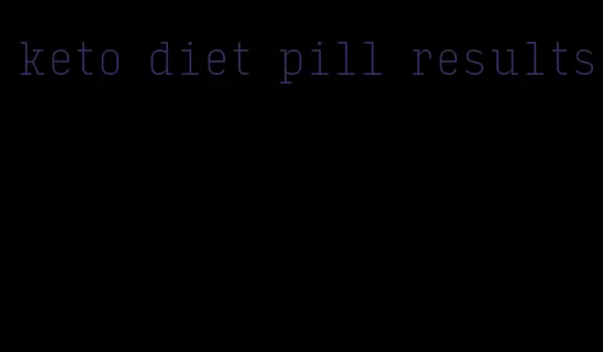 keto diet pill results