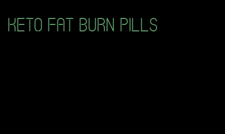 keto fat burn pills