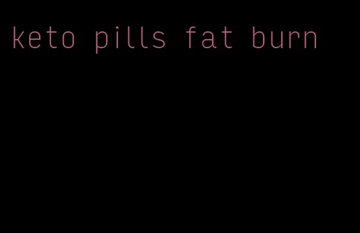 keto pills fat burn