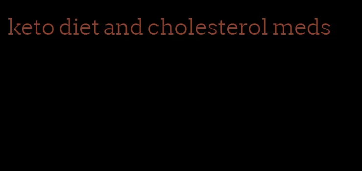 keto diet and cholesterol meds