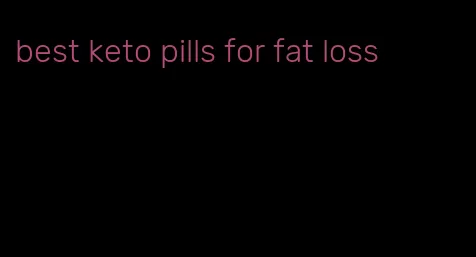 best keto pills for fat loss