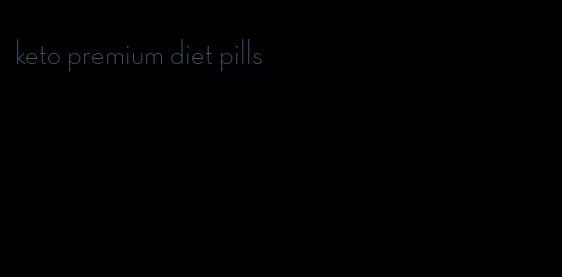 keto premium diet pills