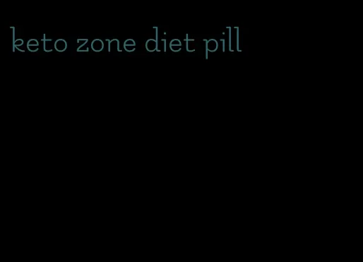 keto zone diet pill