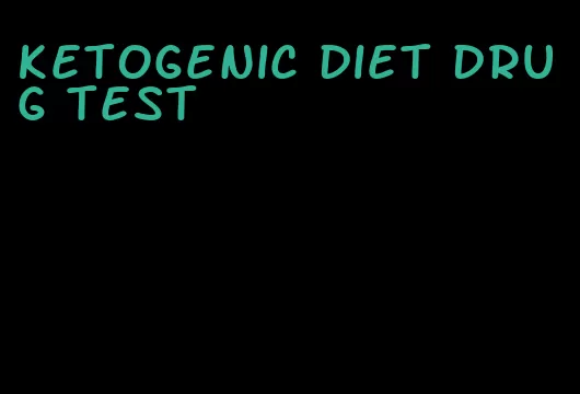 ketogenic diet drug test