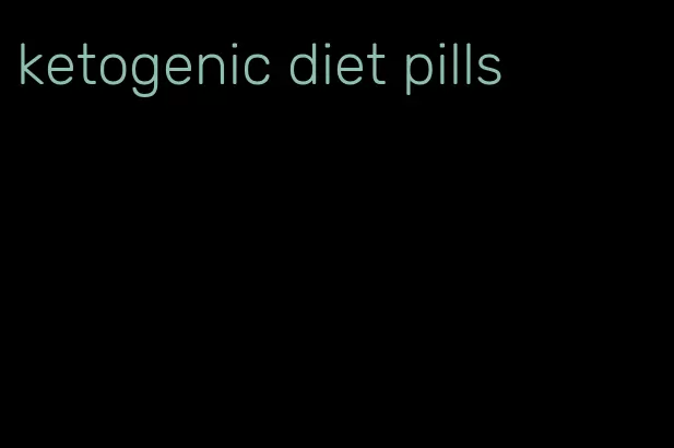 ketogenic diet pills