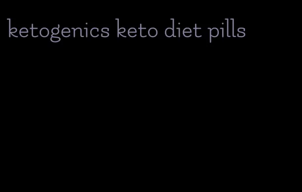 ketogenics keto diet pills