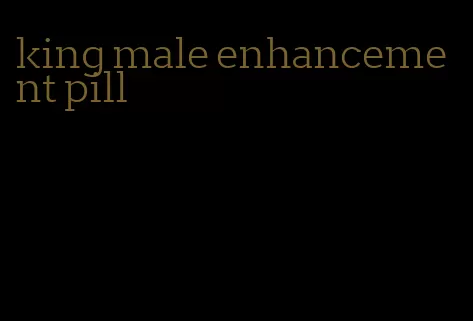 king male enhancement pill