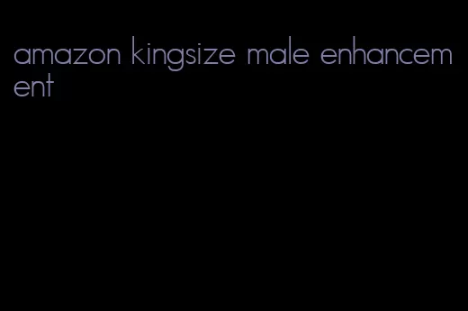 amazon kingsize male enhancement