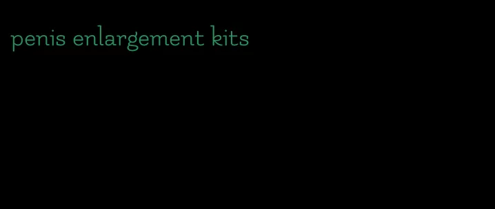 penis enlargement kits