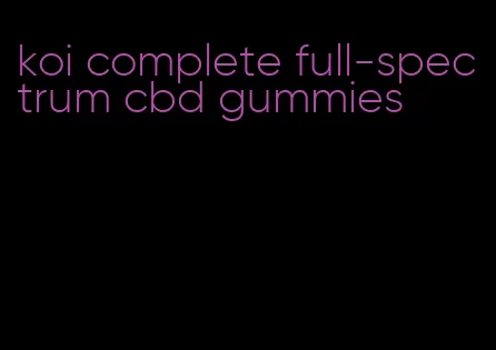 koi complete full-spectrum cbd gummies