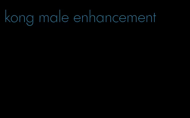 kong male enhancement