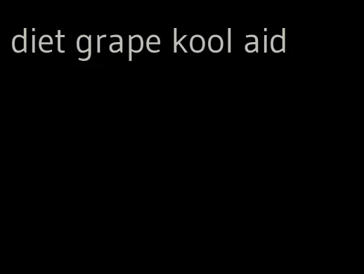 diet grape kool aid