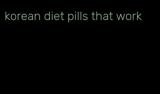 korean diet pills that work