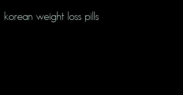 korean weight loss pills