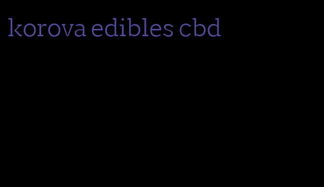 korova edibles cbd