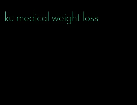 ku medical weight loss