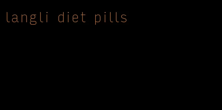 langli diet pills