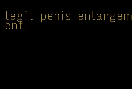 legit penis enlargement