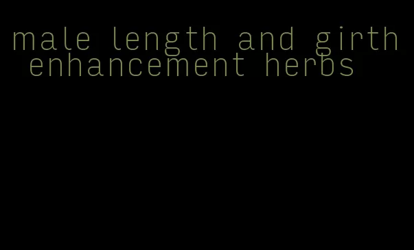 male length and girth enhancement herbs