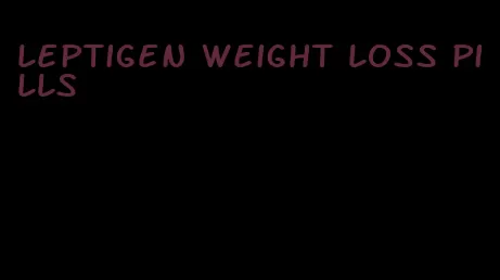 leptigen weight loss pills