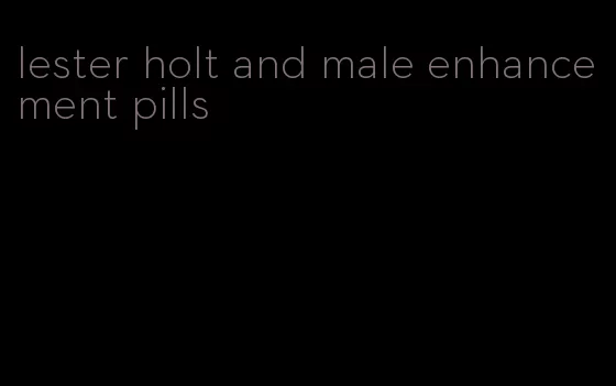 lester holt and male enhancement pills