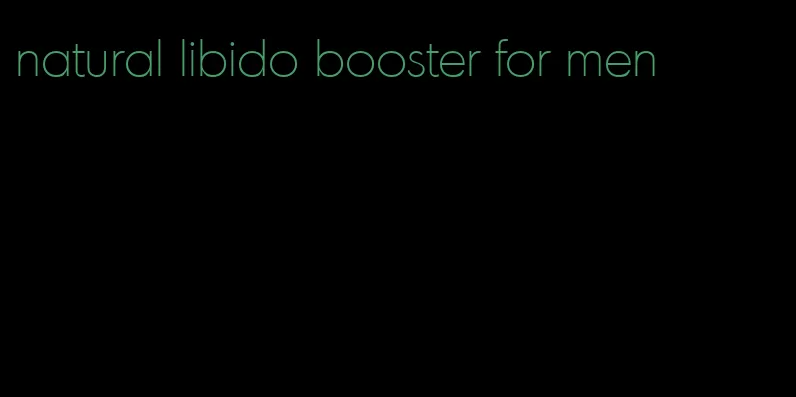 natural libido booster for men