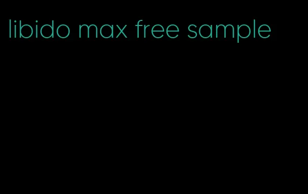 libido max free sample