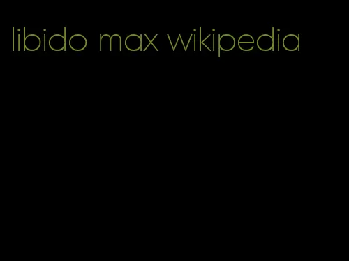 libido max wikipedia