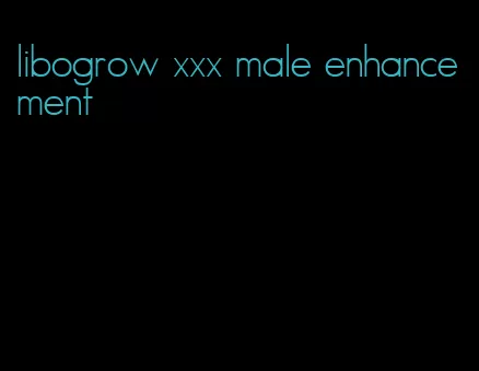 libogrow xxx male enhancement