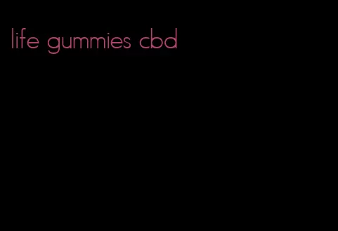 life gummies cbd