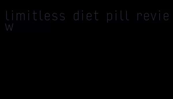 limitless diet pill review