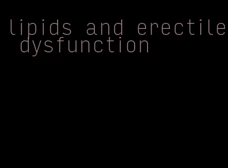 lipids and erectile dysfunction