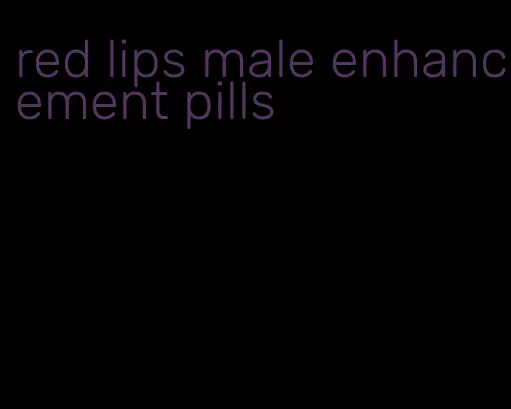 red lips male enhancement pills