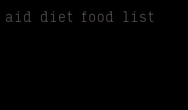 aid diet food list