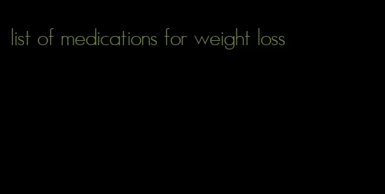 list of medications for weight loss