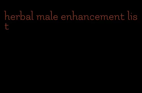 herbal male enhancement list