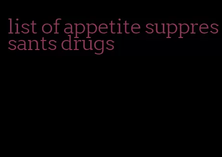 list of appetite suppressants drugs