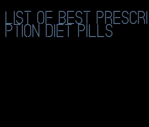 list of best prescription diet pills