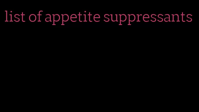 list of appetite suppressants