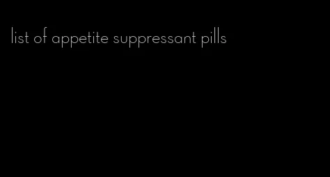 list of appetite suppressant pills