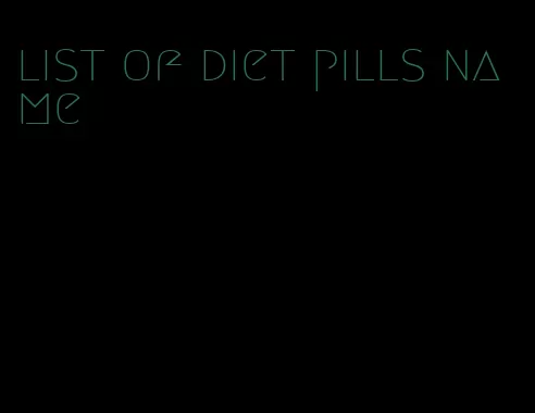 list of diet pills name