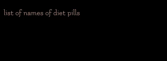 list of names of diet pills